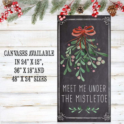 Meet Me Under The Mistletoe - Canvas