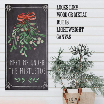 Meet Me Under The Mistletoe - Canvas
