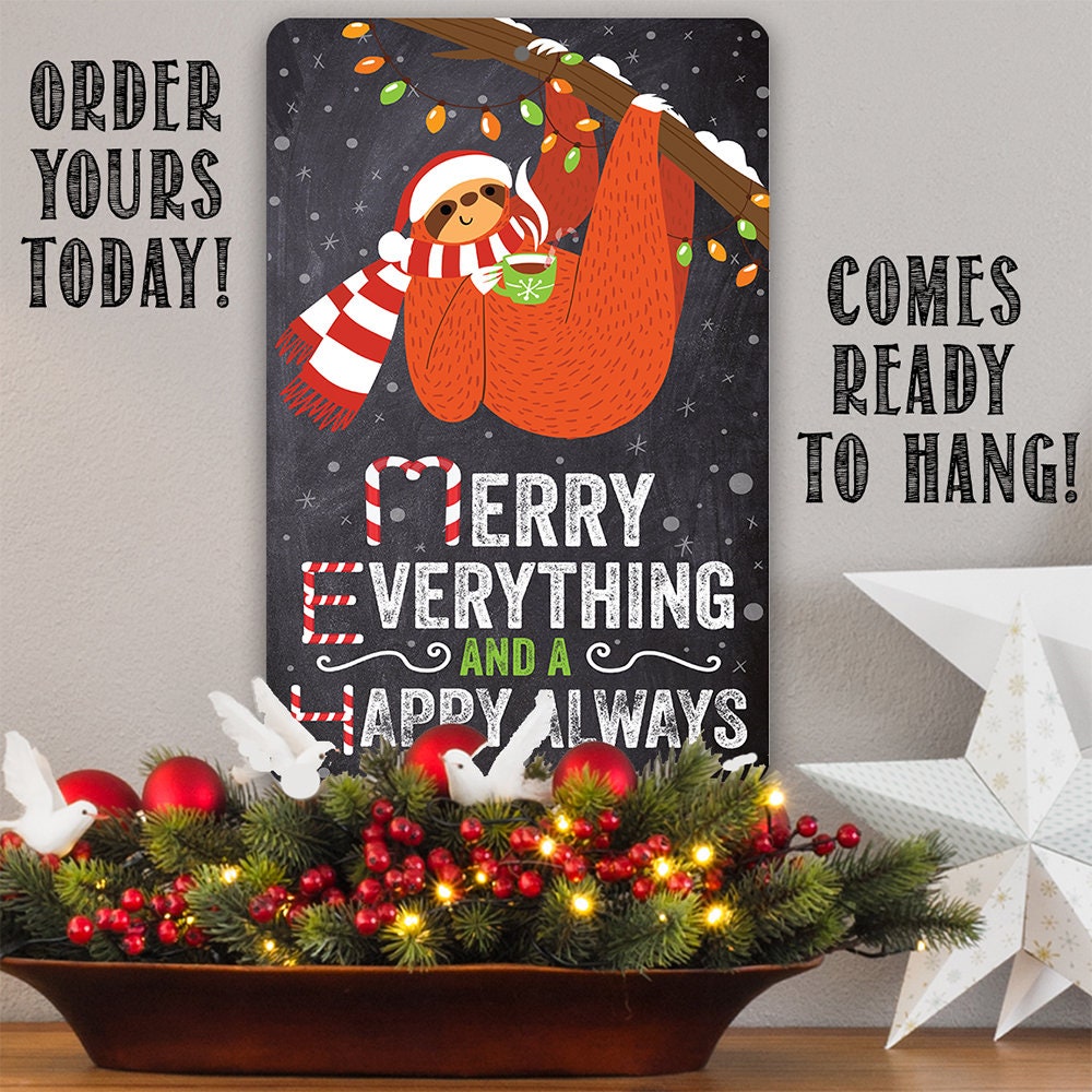 Merry Everything, Cute Hanging Sloth - Metal Sign
