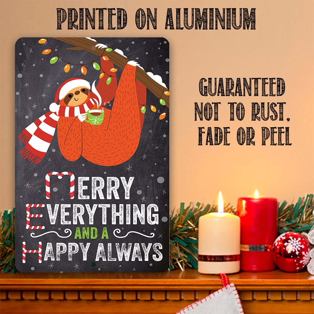 Merry Everything, Cute Hanging Sloth - Metal Sign