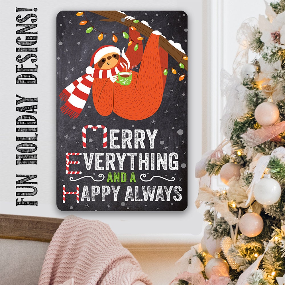 Merry Everything, Cute Hanging Sloth - Metal Sign