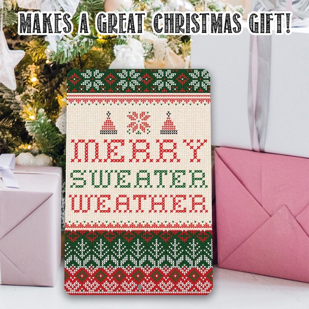Merry Sweater Weather - Metal Sign