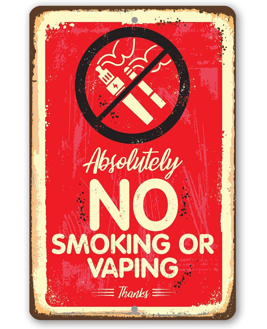 Absolutely No Vaping Or Smoking - Metal Sign