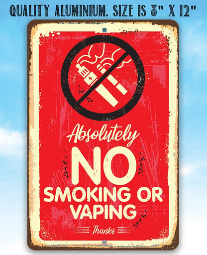 Absolutely No Vaping Or Smoking - Metal Sign