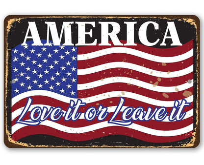 America Love It Or Leave It - Metal Sign