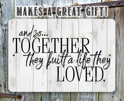 And So Together - Metal Sign
