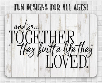And So Together - Metal Sign
