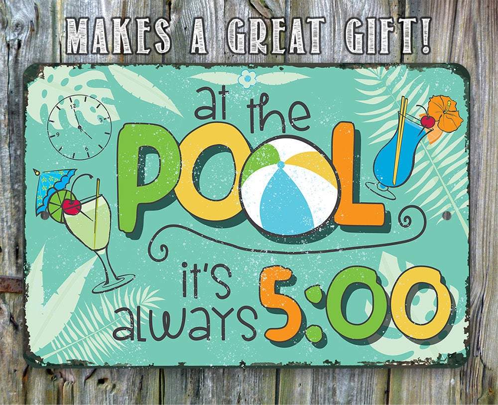 At The Pool 5 O'Clock - Metal Sign