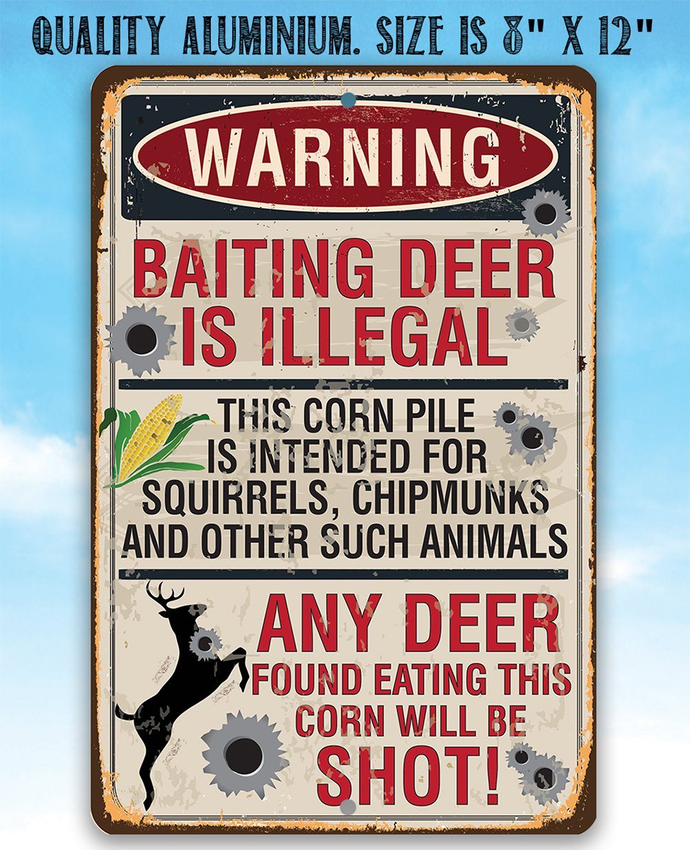 Baiting Deer Is Illegal - Metal Sign