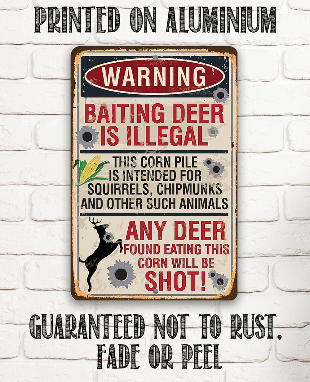 Baiting Deer Is Illegal - Metal Sign