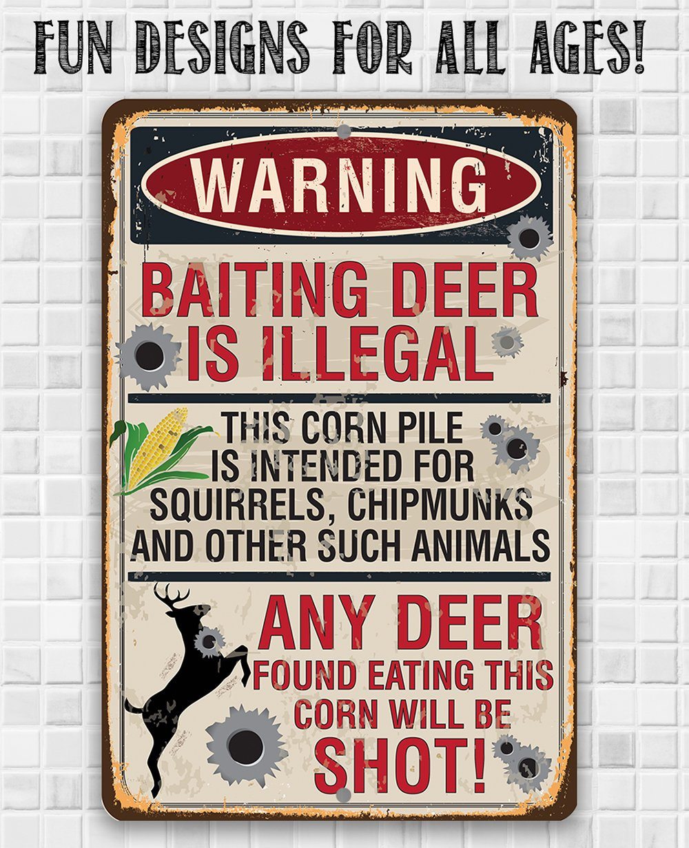 Baiting Deer Is Illegal - Metal Sign