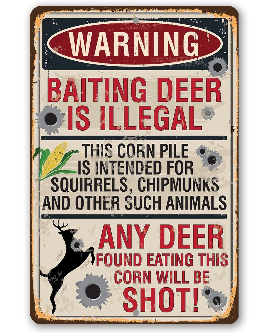 Baiting Deer Is Illegal - Metal Sign