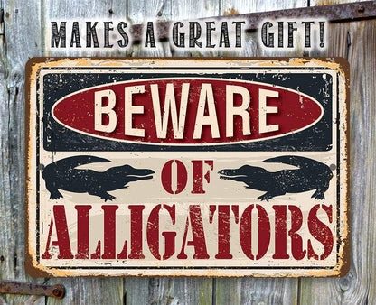 Beware of Alligators - Metal Sign