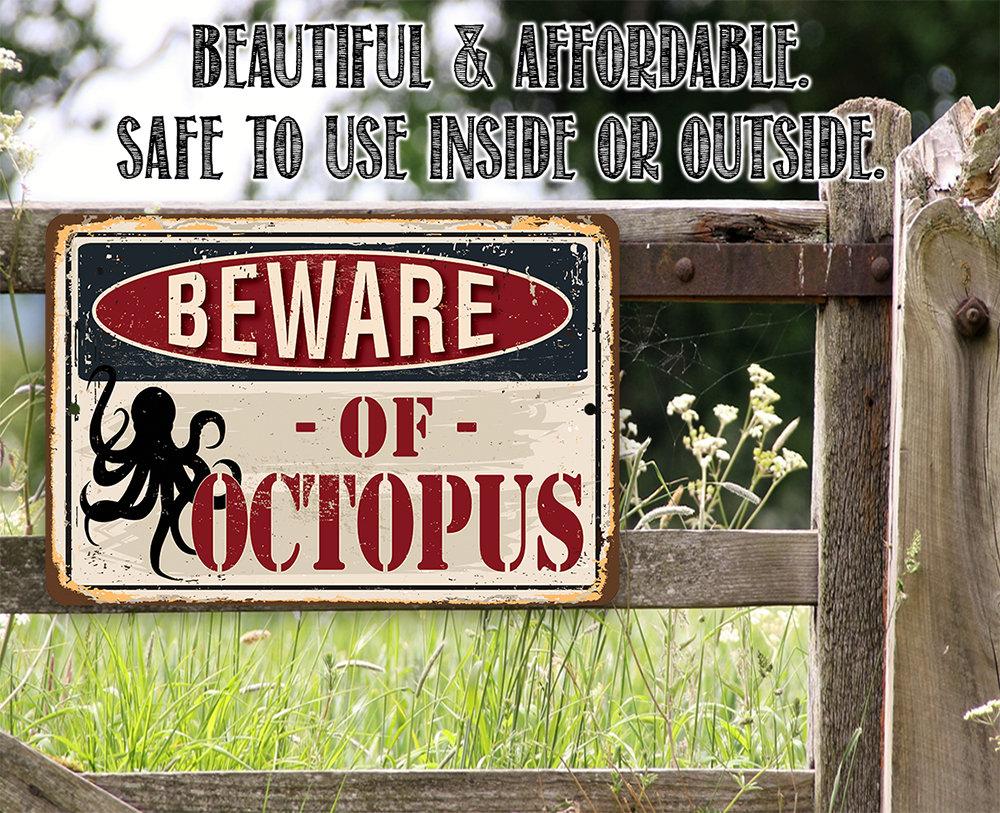 Beware of Octopus - Metal Sign