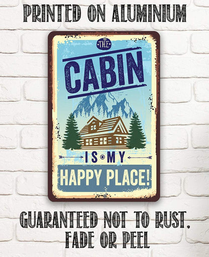 Cabin Is My Happy Place - Metal Sign
