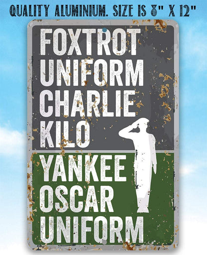 Foxtrot Uniform Charlie Kilo, Yankee Oscar Uniform - Metal Sign