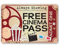 Free Cinema Pass - Metal Sign