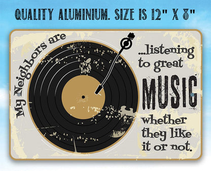 Listening To Great Music - Metal Sign