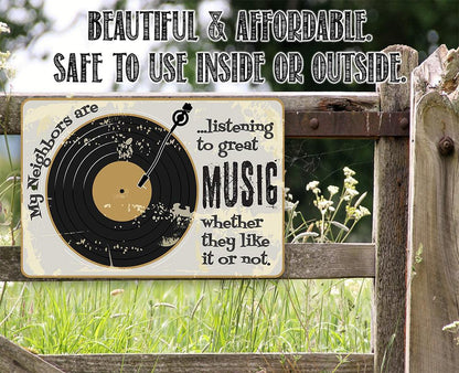 Listening To Great Music - Metal Sign