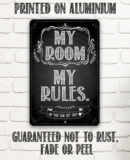 My Room My Rules - Metal Sign