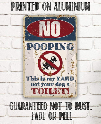 No Dog Pooping - Metal Sign