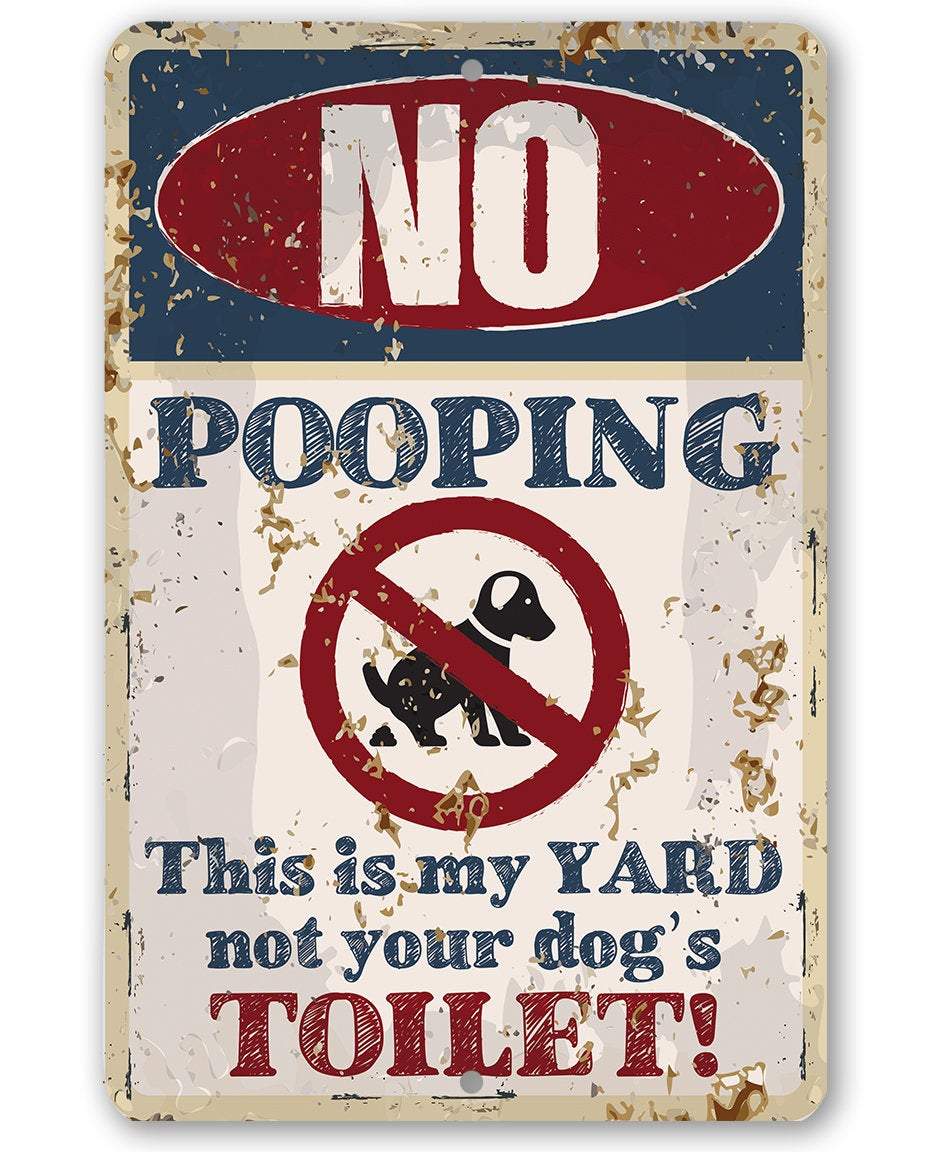 No Dog Pooping - Metal Sign