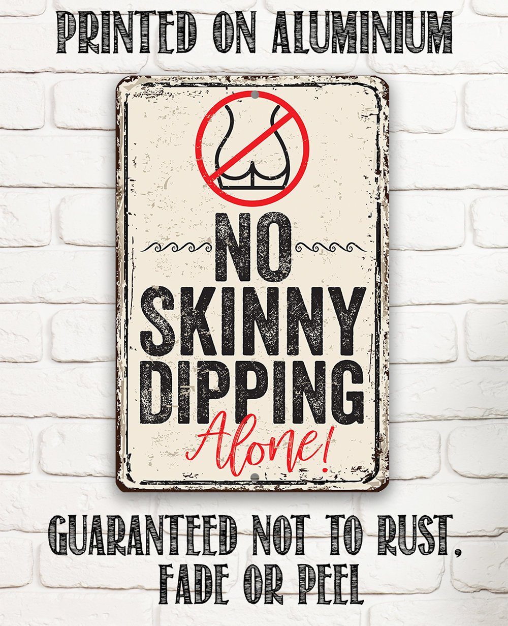 No Skinny Dipping Alone - Metal Sign