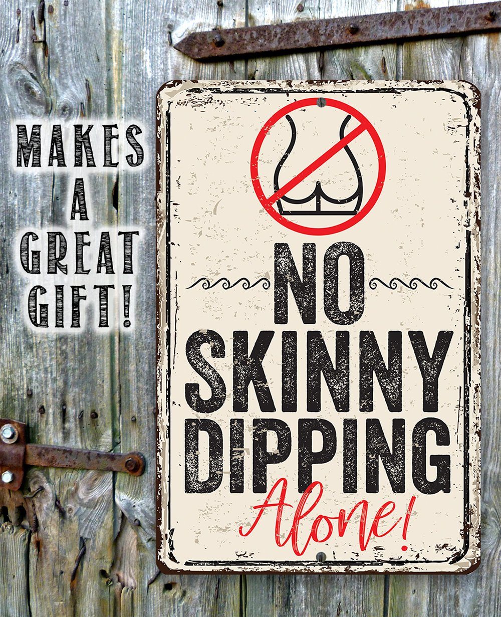 No Skinny Dipping Alone - Metal Sign