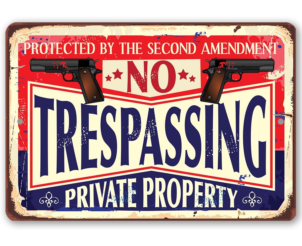 No Trespassing 2nd Amendment - Metal Sign