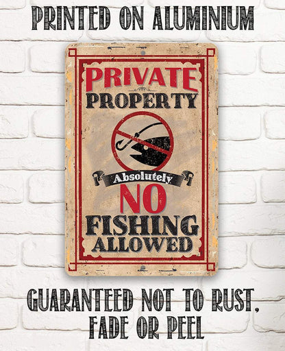 Private Property No Fishing - Metal Sign
