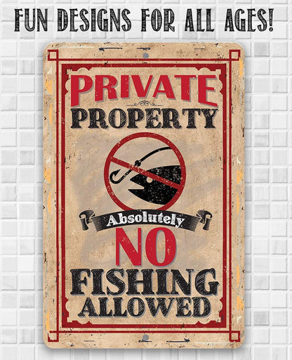 Private Property No Fishing - Metal Sign