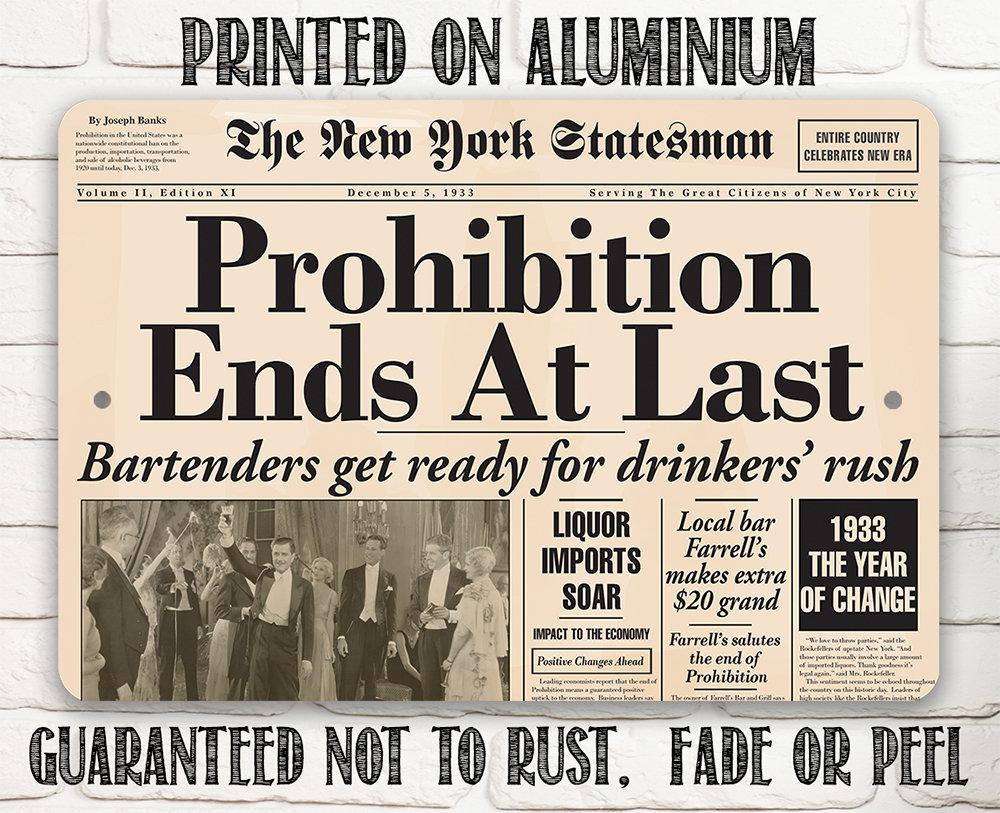 Prohibition Ends At Last - Metal Sign