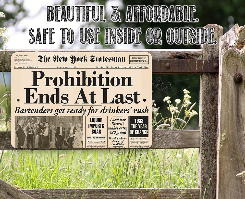 Prohibition Ends At Last - Metal Sign
