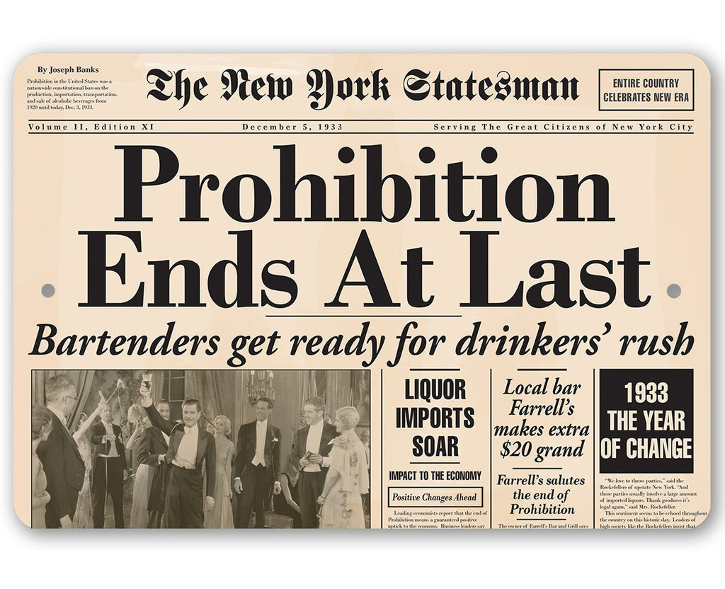 Prohibition Ends At Last - Metal Sign