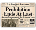 Prohibition Ends At Last - Metal Sign