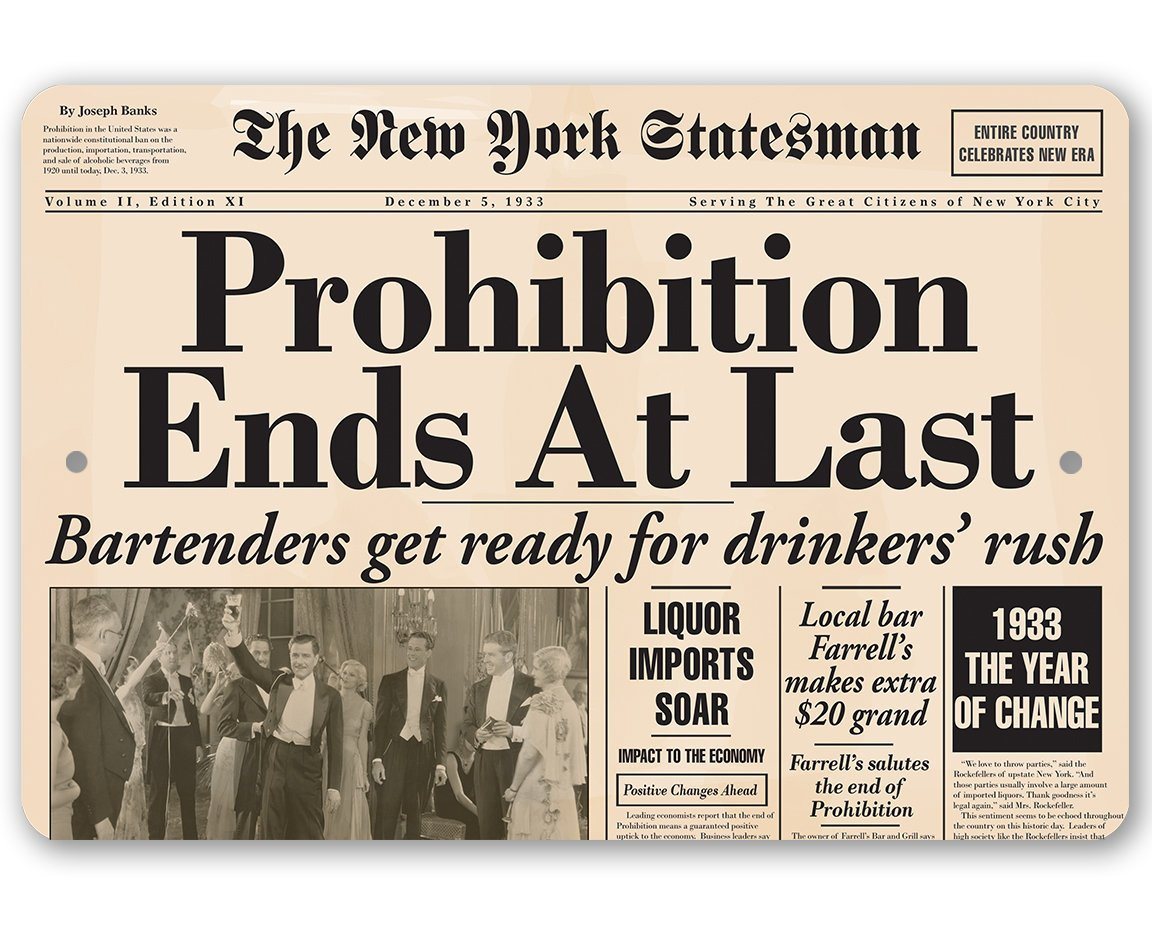 Prohibition Ends At Last - Metal Sign