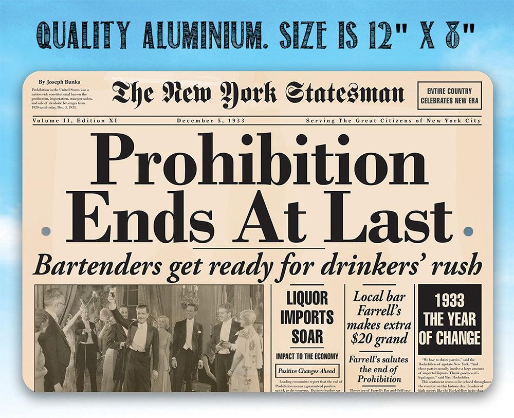 Prohibition Ends At Last - Metal Sign