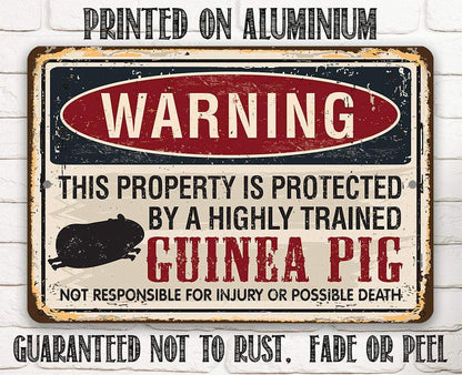Property Protected By Guinea Pig - Metal Sign