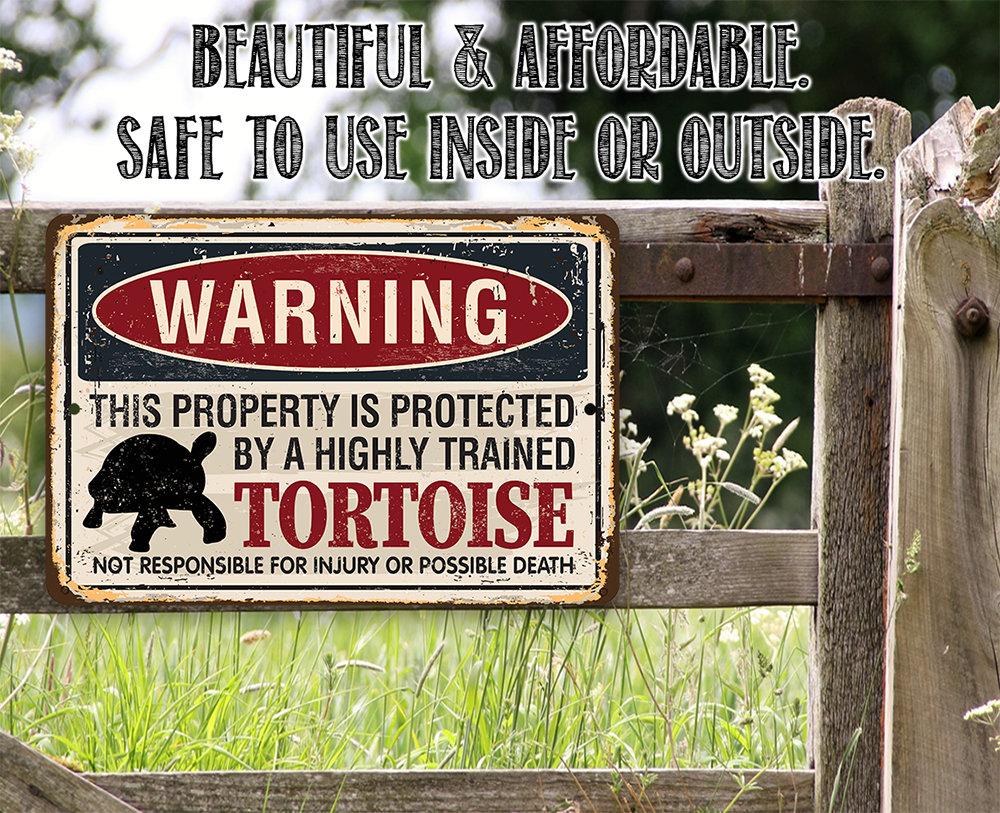 Property Protected By Tortoise - Metal Sign