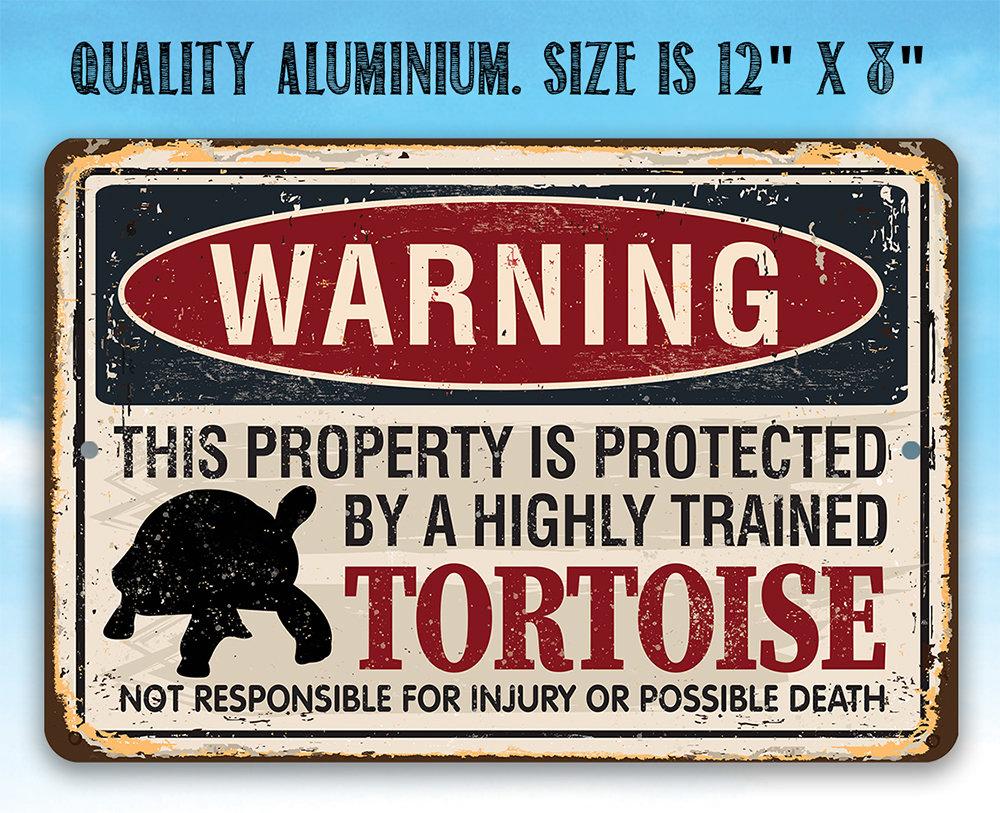 Property Protected By Tortoise - Metal Sign