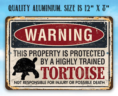Property Protected By Tortoise - Metal Sign