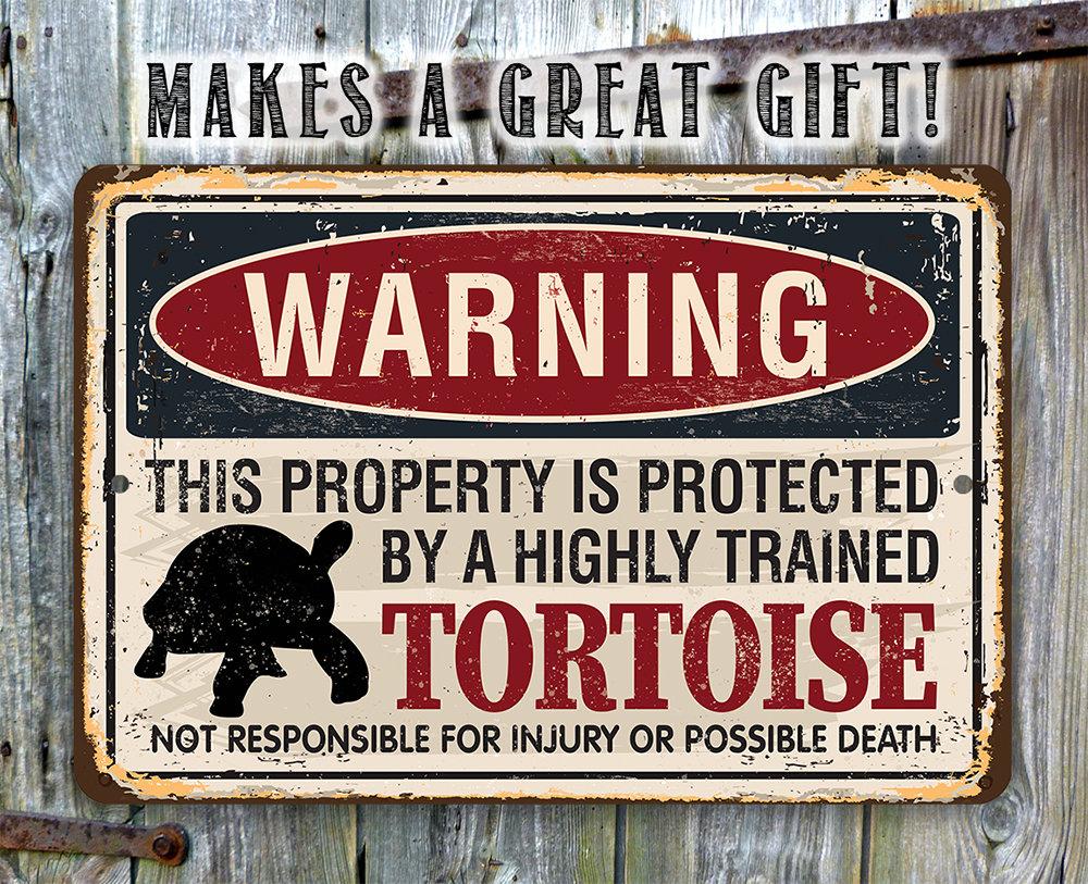 Property Protected By Tortoise - Metal Sign