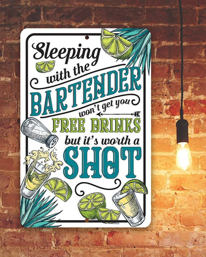 Sleeping With The Bartender - Metal Sign