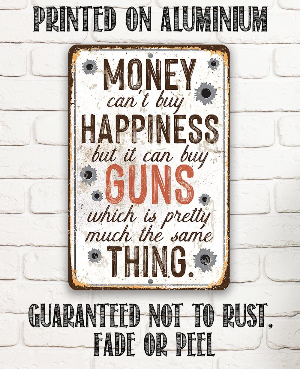 Money Can Buy Guns - Metal Sign