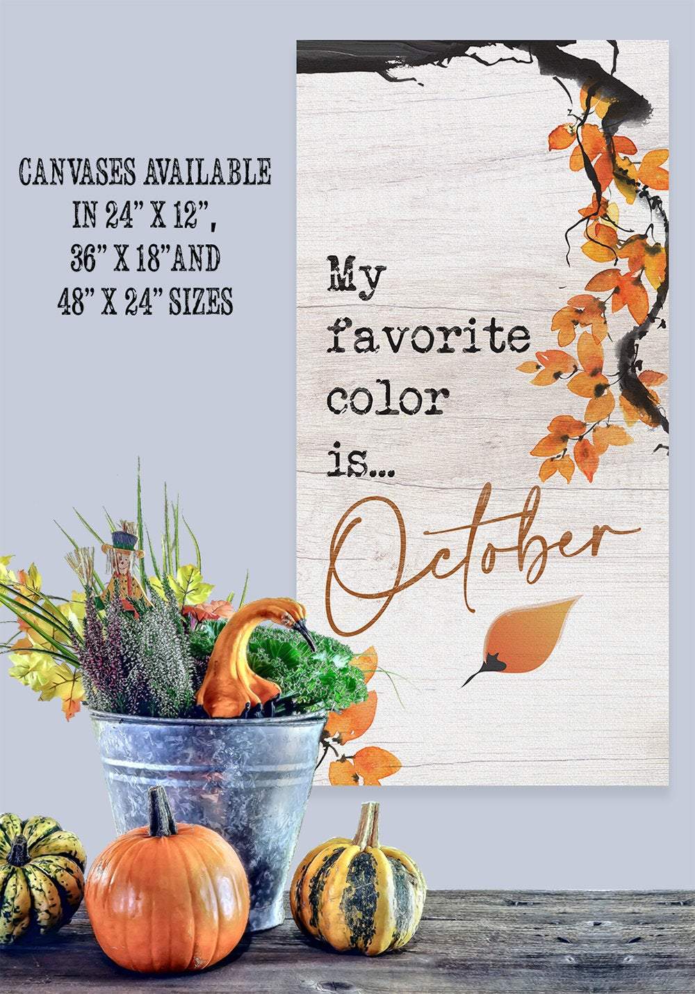 My Favorite Color is October - Canvas