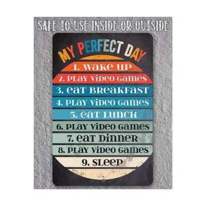 My Perfect Day - Chalkboard Style - Metal Sign