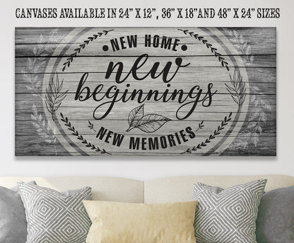 New Home New Beginnings - Canvas