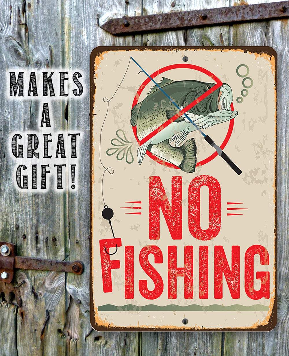 No Fishing Sign - Metal Sign