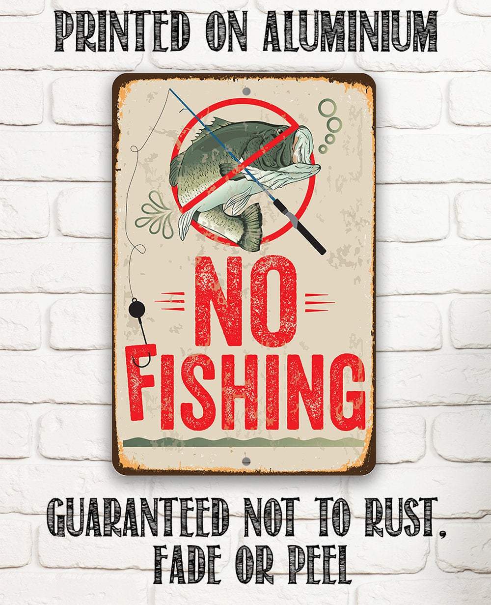 No Fishing Sign - Metal Sign