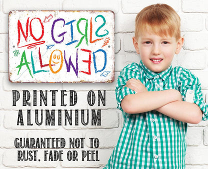 No Girls Allowed - Metal Sign